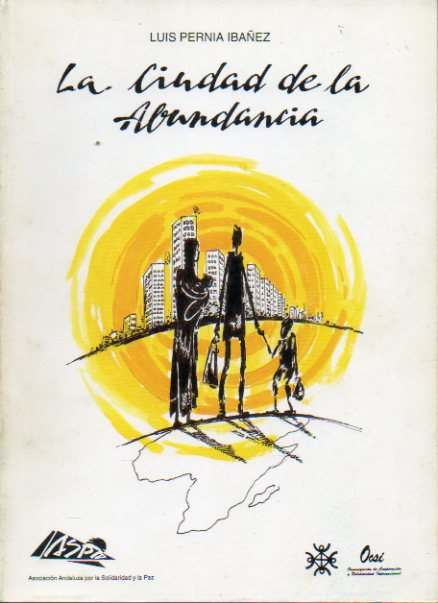 LA CIUDAD DE LA ABUNDANCIA.