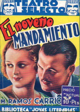 EL NOVENO MANDAMIENTO. Comedia en tres actos y en prosa.