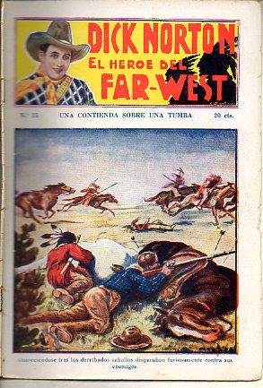 DICK NORTON. EL HROE DEL FAR-WEST. N 15. Una contienda sobre una tumba.