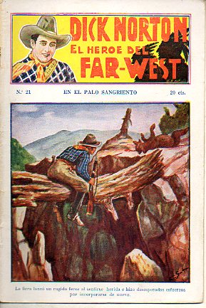 DICK NORTON. EL HROE DEL FAR-WEST. N 21. En el palo sangriento.