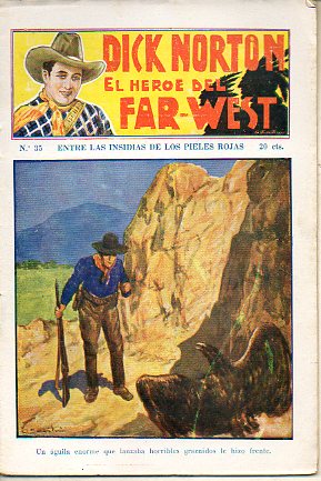 DICK NORTON. EL HROE DEL FAR-WEST. N 35. Entre las insidias de los pieles rojas.