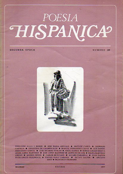 POESA HISPNICA. II poca. N 289. Ernestina de Champourcin: Poemas soados mucho tiempo y escritos ahora; Luis Ricardo Furln: Alabanza y misterio d