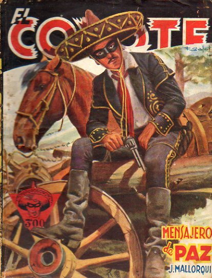 EL COYOTE. N 31. Mensajero de paz. Ilustrs. Batet.