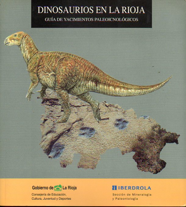 DINOSAURIOS EN LA RIOJA. GUA DE YACIMIENTOS PALEOICNIOLGICOS.