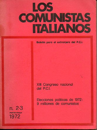 LOS COMUNISTAS ITALIANOS. BOLETN PARA EL EXTRANJERO DEL P. C. I. N 2-3.