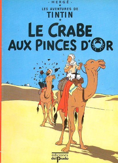 LES AVENTURES DE TINTIN. LE CRABBE AUX PINCES DOR.