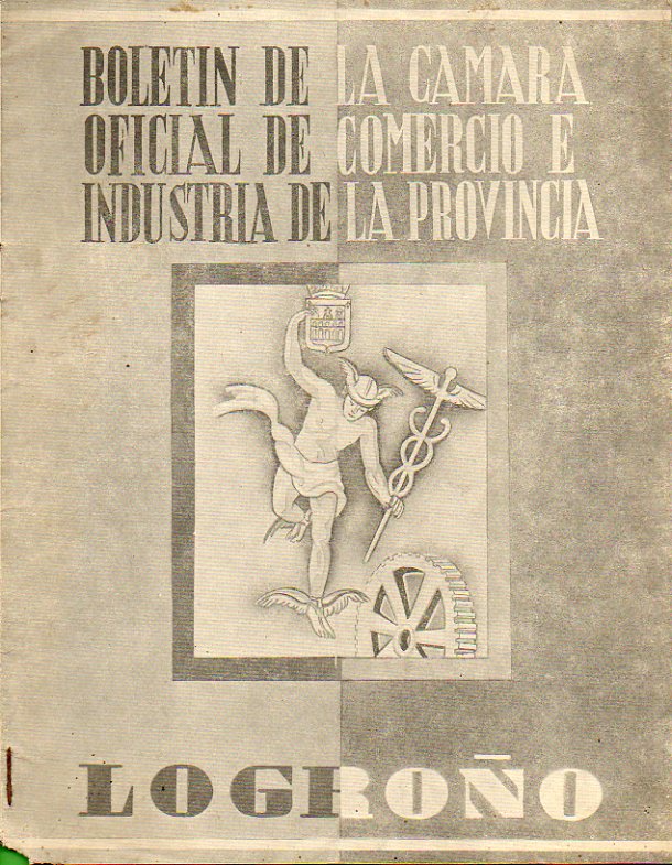 BOLETN DE LA CMARA OFICIAL DE COMERCIO E INDUSTRIA DE LA PROVINCIA DE LA RIOJA. 2 poca. Ao II. N 11.