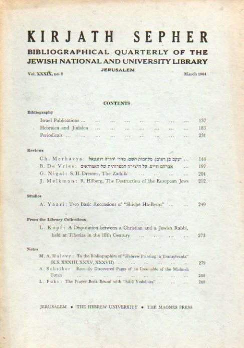 KIRJATH SEPHER. Bibliographical Quartely of the Jewish National and University Library. Vol. XXXIX. N 2.