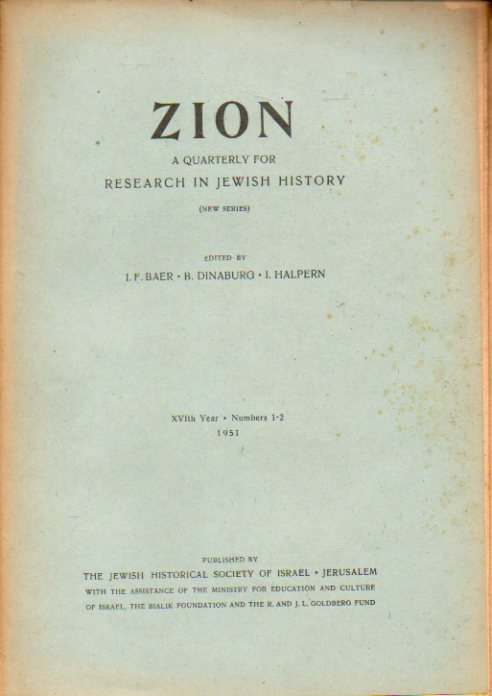 ZION. A Quarterly for Research in Jewish History (New Series).  XVIthYear. Numbers 1-2.