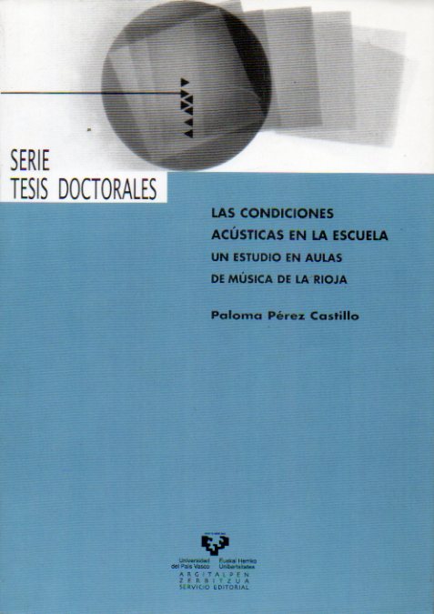 LAS CONDICIONES ACSTICAS EN LA ESCUELA. Un estudio en aulas de Msica de La Rioja.
