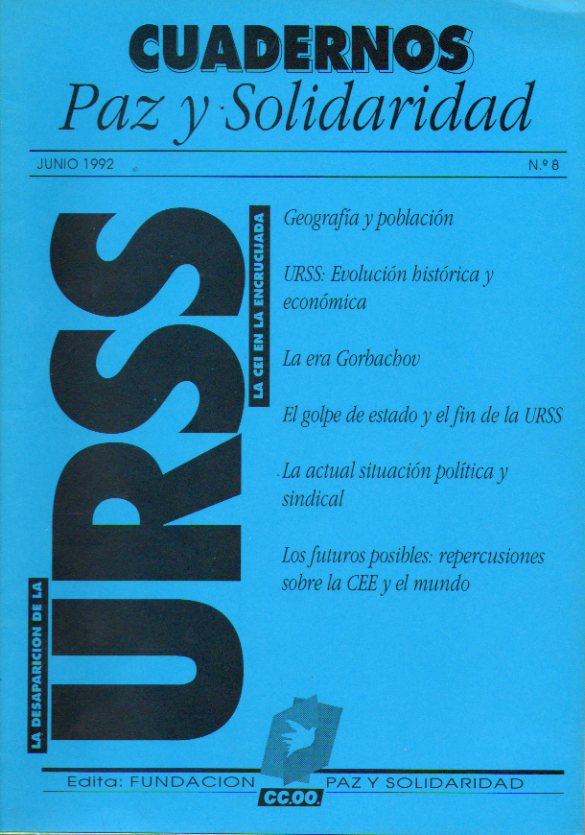 CUADERNOS PAZ Y SOLIDARIDAD. N 8. LA DESAPARICIN DE LA URSS.