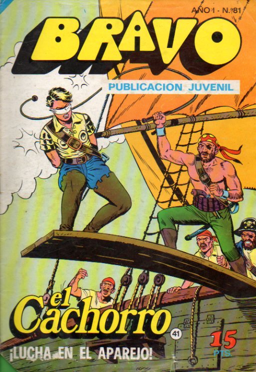 BRAVO. Ao I. N 81. EL CACHORRO. LUCHA EN EL APAREJO. Dibujos de Iranzo.