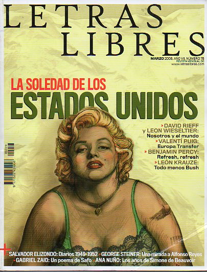 LETRAS LIBRES. Revista Mensual. Ao VII. N 78. LA SOLEDAD DE LOS ESTADOS UNIDOS. Textos del David Rieff y Leon Wieseltier, Len Krauze, Valent Puig