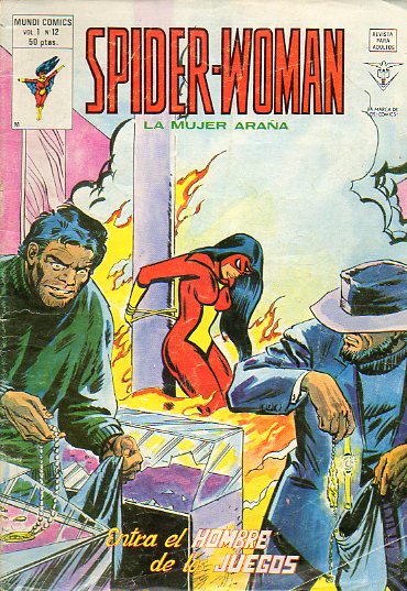 SPIDER-WOMAN. LA MUJER ARAA. ENTRA EL HOMBRE DE LOS JUEGOS.