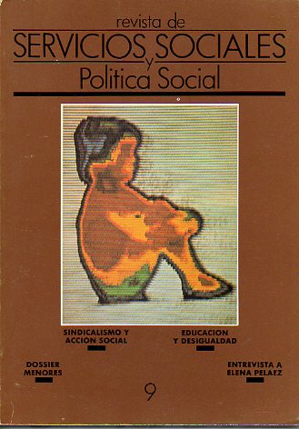 REVISTA DE CIENCIAS SOCIALES Y POLTICA SOCIAL. N 9. Sindicalismo y Accin Social. Educacin y desigualdad. Entrevista a Elena Pelez. Dossier Menore