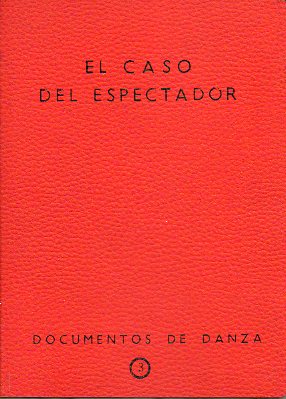 EL CASO DEL ESPECTADOR.