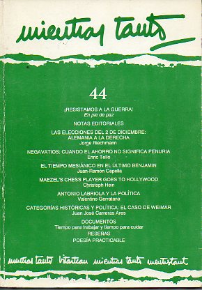 MIENTRAS TANTO. N 44. Jorge Riechmann: Las elecciones del 2 de Diciembre: Alemania a la derecha; J. R. Capella: EL ltimo Benjamin; Valentino Gerrata