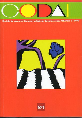 CODAL. Revista de Creacin Literaria y artstica. Segunda poca. N 2. Poemas de Ignacio Jess Angulo y Alberto Vidal; Relatos de Luis Martnez de Min