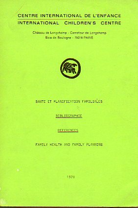 SANT ET PLANIFICATION FAMILIALES. BIBLIOGRAPHIE. REFERENCES.