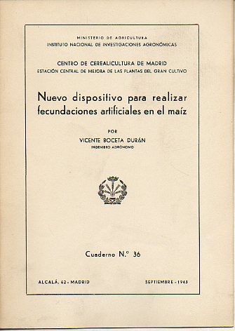 NUEVO DISPOSITIVO PARA REALIZAR FECUNDACIONES ARTIFICIALES EN EL MAZ.