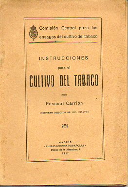 INSTRUCCIONES PARA EL CULTIVO DEL TABACO.