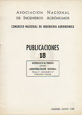 ANTEPROYECTO DE PONENCIA SOBRE INDUSTRIALIZACIN AGRCOLA. Tema 8. Subgurpo 2. 3 Parte.