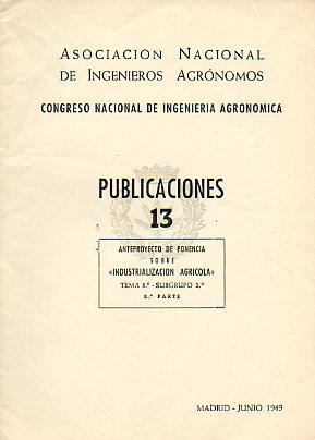 ANTEPROYECTO DE PONENCIA SOBRE INDUSTRIALIZACIN AGRCOLA. Tema 8. Subgrupo 2. 2 Parte.