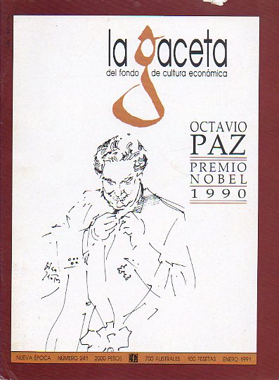 LA GACETA DEL FONDO DE CULTURA ECONMICA. Nueva poca. N 241. OCTAVIO PAZ PREMIO NOBEL DE LITERATURA 1990.