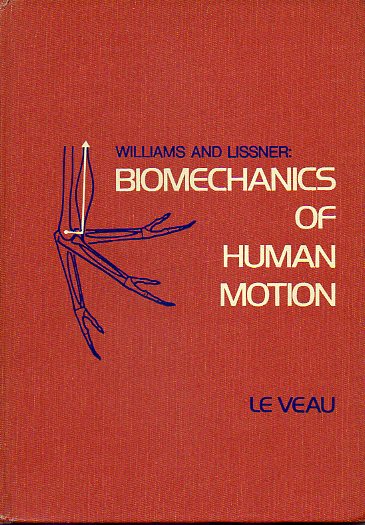 WILLIAMS AND LISSNER: DIOMECHANICS OF HUMAN MOTION.