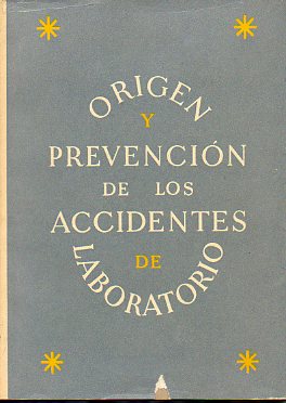ORIGEN Y PREVENCIN DE LOS ACCIDENTES DE LABORATORIO.
