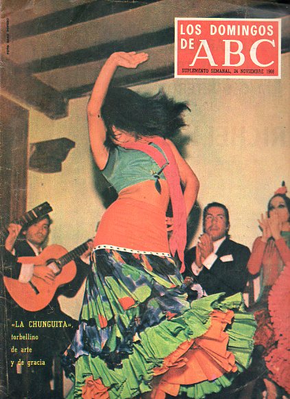 LOS DOMINGOS DE ABC. Suplemento Semanal. En portada: La Chunguita. El negocio del dolor. Coloquios. Es catlica a obra de Graham Greene? El nuevo map