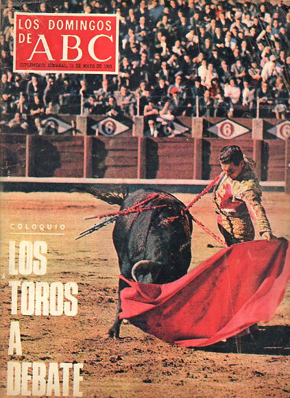 LOS DOMINGOS DE ABC. Suplemento Semanal. LOS TOROS A DEBATE. Salvador de Madariaga: Lo que la vida me ha enseado. El caso Profumo. La minifalda se ha