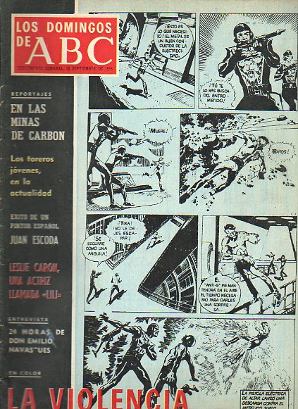 LOS DOMINGOS DE ABC. Suplemento Semanal. La violencia. John Seinbeck: A los escritores jvenes. En las minas de carbn. Los toreros jvenes en la actu