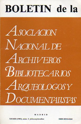 BOLETN DE LA ASOCIACIN NACIONAL DE ARCHIVEROS, BIBLIOTECARIOS, ARQUELOGOS Y DOCUMENTALISTAS (ANABAD). Ao XXXIII, N 3. Ortega y Gasset y los bibli