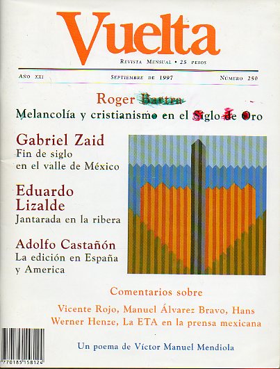 VUELTA. Ao XXI. N 250. Gabriel Zaid: Fin de siglo en el valle de Mxico; Adolfo Castan: La edicin en Espaa y Amrica. Poemas de Vctor Manuel Me