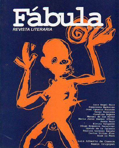 FBULA. Revista Literaria. N 1. Poemas de Jos Ignacio Foronda, Manuel de las Rivas, Josefina Segura; Prosas de Elvira Valgan, Javier de la Iglesia