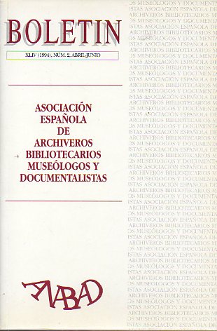 BOLETN DE LA ASOCIACIN NACIONAL DE ARCHIVEROS, BIBLIOTECARIOS, ARQUELOGOS Y DOCUMENTALISTAS (ANABAD). Ao XLIV, N 2. La lectura en el Antiguo Rgi