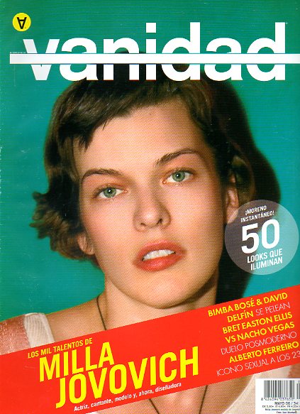 VANIDAD. N 125. LA DIVINA COMEDIA. MILLA JOVOVICH / BIMBA BOS Y DAVID DELFN / BRET EASTON ELLIS / NACHO VEGAS / ALBERTO FERREIRO.