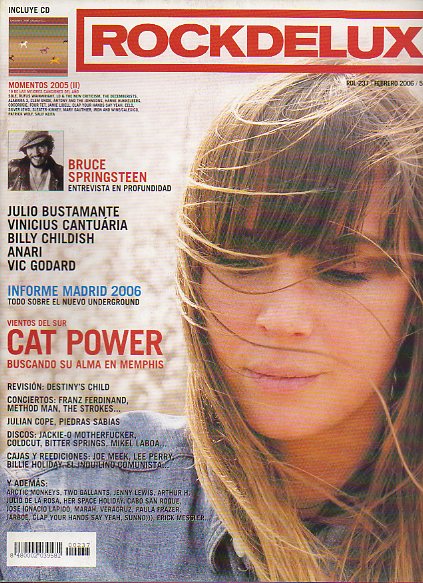 ROCK DE LUX. N 237. CAT POWER / ENTREVISTA CON BRUCE SPRINGSTEEN / JULOIO BUSTAMANTE / REVISIN: DESTINYS CHILD... No conserva CD.