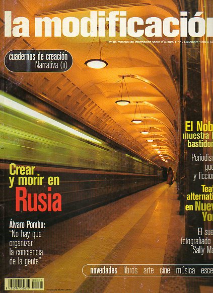 LA MODIFICACIN. Revista Mensual de Informacin sobre la Cultura. N 2. CREAR Y MORIR EN RUSIA / ENTREVISTA CON LVARO POMBO / TEATRO ALTERNATIVO EN N