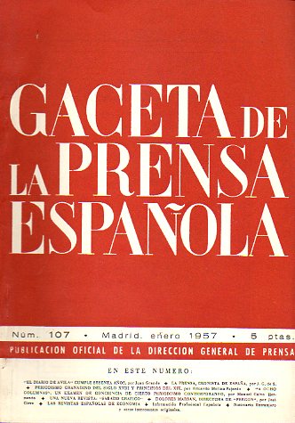 GACETA DE LA PRENSA ESPAOLA. N 107. El Diario de vila cumple 60 aos. Una nueva revista: Sbado Grfico. Las revistas espaolas de economa...