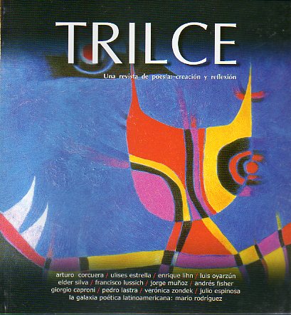 TRILCE. Una revista de poesa: creacin y reflexin. N 9. Arturo Corucuera:  Parajuegos. Ulises Estrella: Poemas. Agostino Molteni: La poesa A-teol