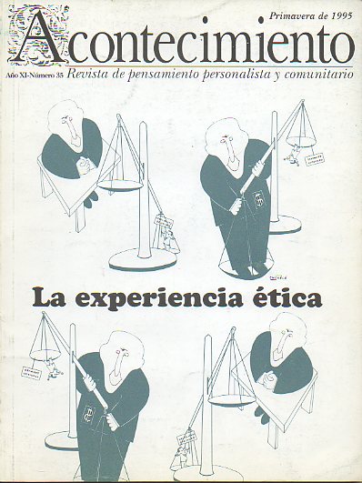 ACONTECIMIENTO. Revista de Pensamiento Personalista y Comunitario. Ao XI. N 35. La experiencia tica. Jos Mara Vegas: De los tpicos de la tica.