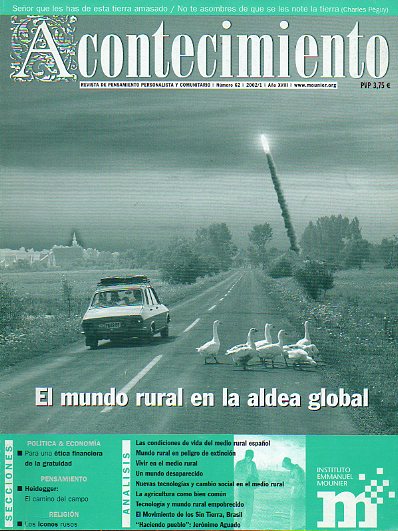 ACONTECIMIENTO. Revista de Pensamiento Personalista y Comunitario. Ao XVIII. N 62. Andrs Aganzo: Condiciones de vida del medio rural espaol. Domin