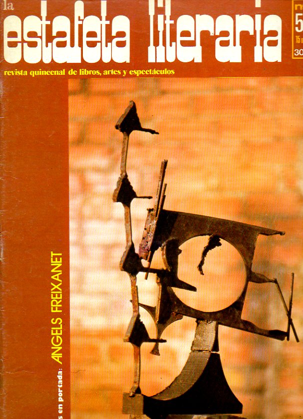 LA ESTAFETA LITERARIA. Revista Quincenal de Libros, Artes y Espectculos. N 584. Jorge Uscatescu: Brancusi y el Arte del Siglo. Los testamentos de Le