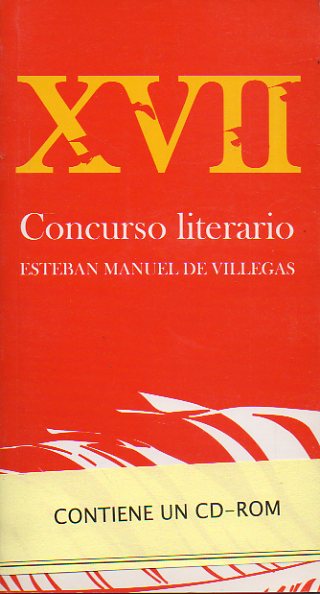 CONCURSO LITERARIO ESTEBAN MANUEL DE VILLEGAS. XVII CONVOCATORIA. Nerea Fernndez Rodrguez: Mis recuerdos. Adriana Baares Camacho: Naftalina. Adrin