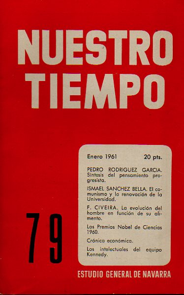 NUESTRO TIEMPO. Revista de Cuestiones Actuales. Ao VIII. N 79. Pedro Rodrguez Garca. Sntesis del pensamiento progresista. Ismael snchez Bella: E