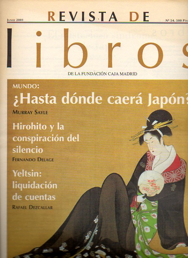 REVISTA DE LIBROS. N 54. Murray Sayle: El misterioso sndrome de Japn. Rafael Dezcallar: Boris Yeltsn: velada memoria. Antoni Roca Rosell: La cienc