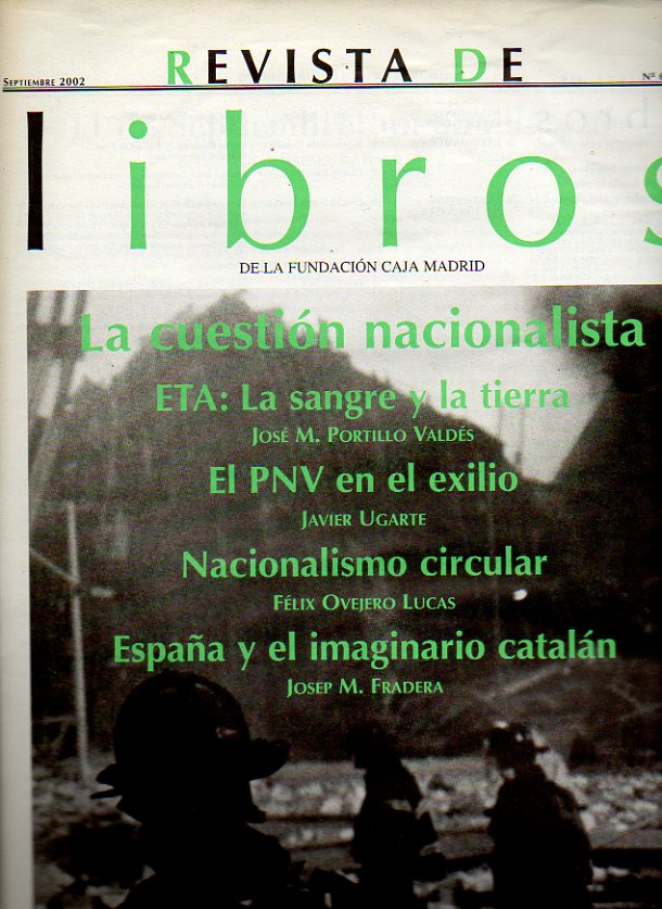 REVISTA DE LIBROS. N 69. Rafael L. Bardaj: 11 de Septiembre: un ao despus. Jos M. Portillo Valds: Los indgenas vascos y el terrorismo etarra. F