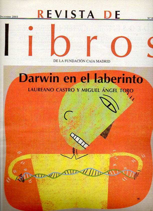 REVISTA DE LIBROS. N 84. Laureano Castro / Miguel ngel Toro: Darwin en el laberinto. Javier Corcuera Tienza: Miguel Herrero de Min y la Constituci